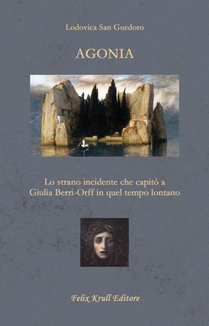 Agonia - Lodovica San Guedoro - copertina