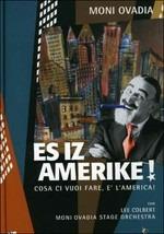 Es Iz Amerike! - CD Audio + DVD di Moni Ovadia