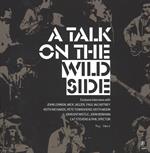 A talk on the wild side. Ediz. illustrata. Con 4 CD Audio