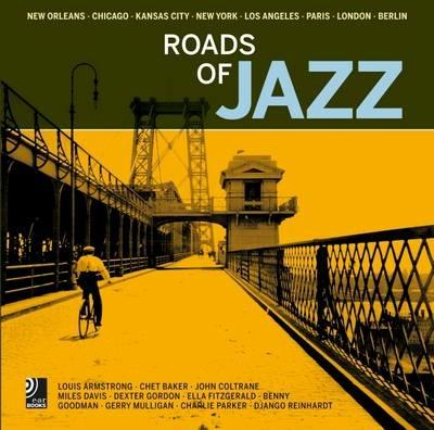 Roads of jazz. Ediz. inglese e tedesca. Con 6 CD Audio - Peter Bölke,Rolf Enoch - copertina