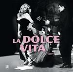 La dolce vita. The golden age of italian lifestyle. Ediz. inglese, tedesca, italiana. Con 2 CD Audio