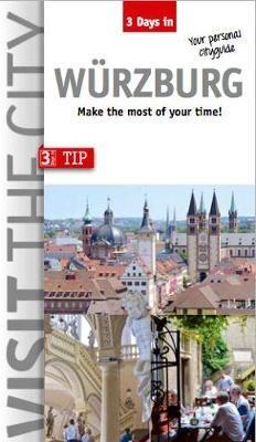 Visit the City - Wurzburg (3 Days In): Make the most of your time - cover