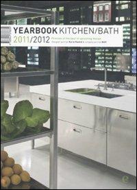 Yearbook kitchen/bath 2011-2012. Ediz. inglese e tedesca - copertina