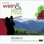 Wein & Jazz 3. Sudtirol - CD Audio