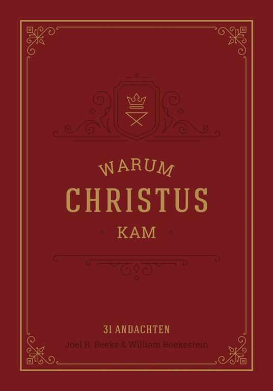 Warum Christus kam - William Boekestein,Voice of Hope,Joel R. Beeke,Yvonne Thomas - ebook
