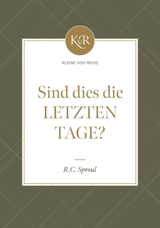 Sind dies die letzten Tage? - Voice of Hope,R. C. Sproul - ebook