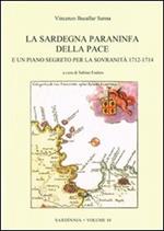 La Sardegna paraninfa della pace e un piano segreto per la sovranità 1712-1714