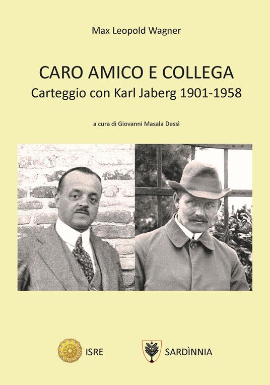 Caro amico e collega. Carteggio con Karl Jaberg 1901-1958 - Max Leopold Wagner - copertina