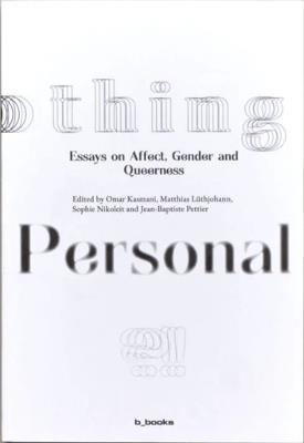 Nothing Personal?! Essays on Affect, Gender and Queerness - cover