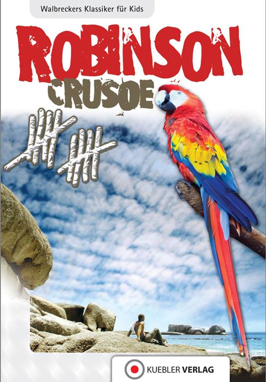 Robinson Crusoe - Daniel Defoe,Dirk Walbrecker - ebook