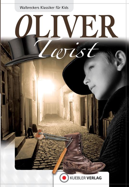 Oliver Twist - Charles Dickens,Dirk Walbrecker - ebook
