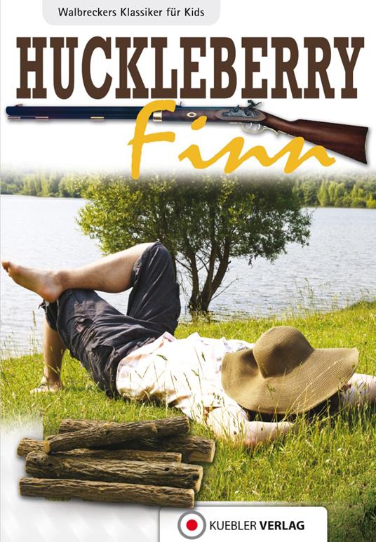 Huckleberry Finn - Mark Twain,Dirk Walbrecker - ebook