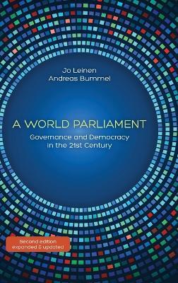 A World Parliament: Governance and Democracy in the 21st Century - Jo Leinen,Andreas Bummel - cover