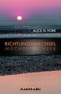 Richtungswechsel - Alice N York - cover