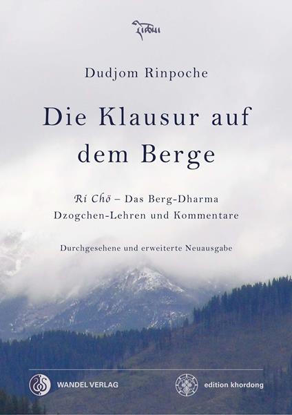 Die Klausur auf dem Berge - Shenpen Dawa Rinpoche,Dudjom Rinpoche,Claudia Wellnitz - ebook