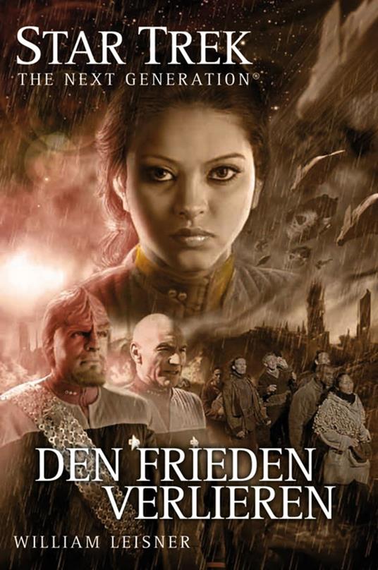 Star Trek - The Next Generation 06: Den Frieden verlieren