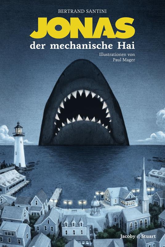 Jonas, der mechanische Hai - Bertrand Santini,Paul Mager,Edmund Jacoby - ebook