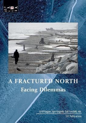 A Fractured North: Facing Dilemmas - cover
