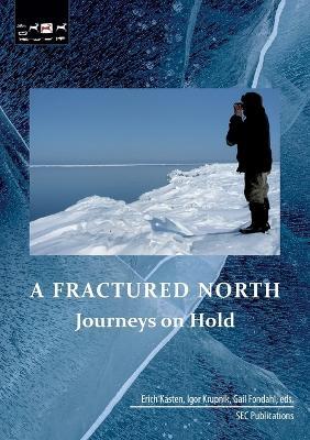 A Fractured North: Journeys on Hold - cover
