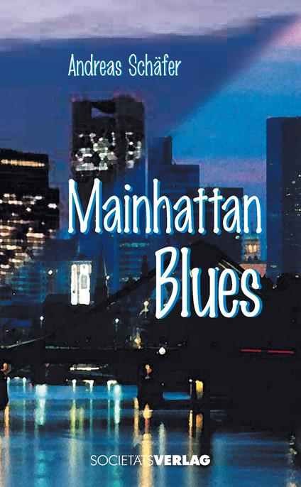 Mainhattan-Blues