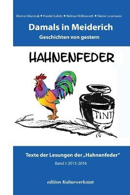 Ibs Damals in Meiderich: Geschichten von gestern Band 1 (2015-2016)