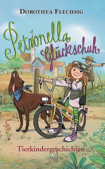 Petronella Glückschuh Tierkindergeschichten - Dorothea Flechsig,Christian Puille - ebook