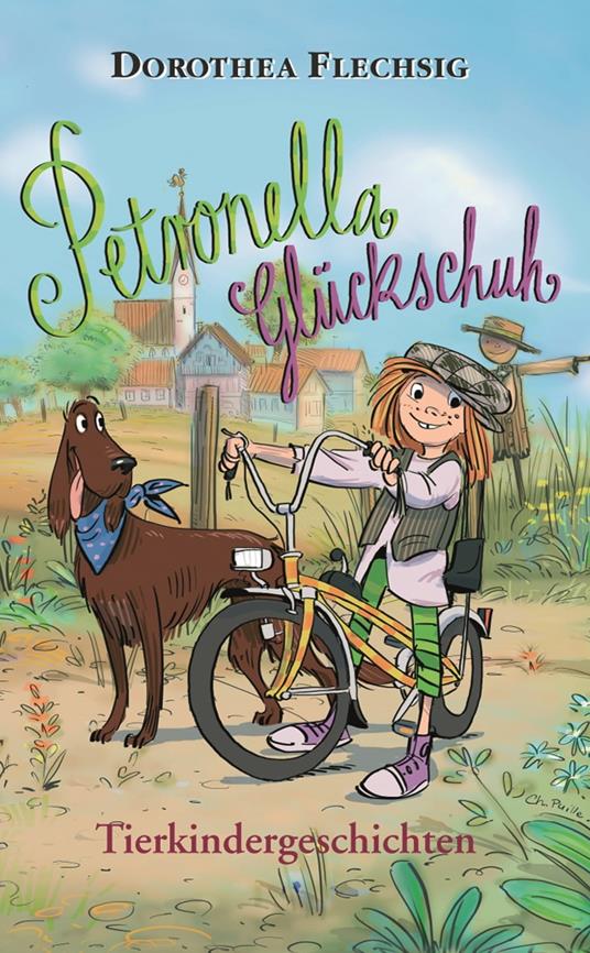 Petronella Glückschuh Tierkindergeschichten - Dorothea Flechsig,Christian Puille - ebook