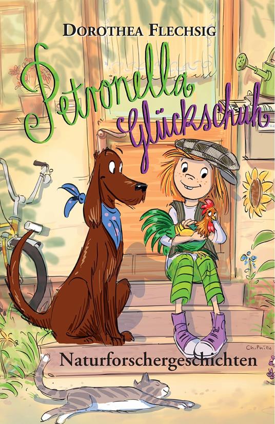 Petronella Glückschuh Naturforschergeschichten - Dorothea Flechsig,Katrin Inzinger,Christian Puille - ebook