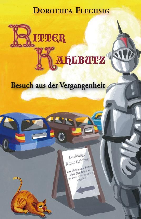 Ritter Kahlbutz - Besuch aus der Vergangenheit - Dorothea Flechsig,Jörg Kreutziger - ebook