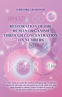 Restoration of the Human Organism through Concentration on Numbers - Grigori Grabovoi - cover