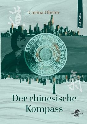 Der chinesische Kompass - Carina Obster - cover