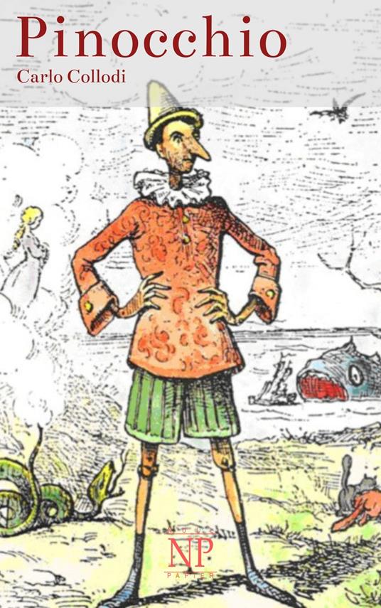 Pinocchio - Carlo Collodi,Chiostri Carlo,Enrico Mazzanti,Anton Grumann - ebook