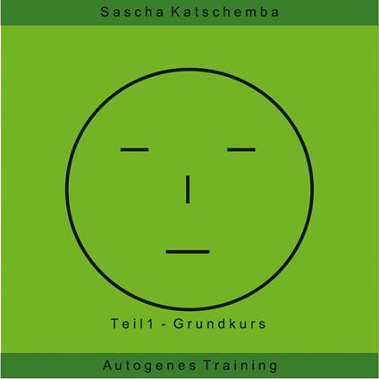 Autogenes Training - Teil 1