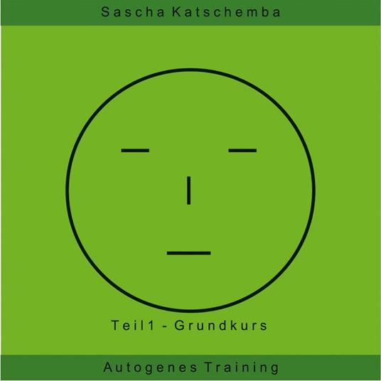 Autogenes Training - Teil 1