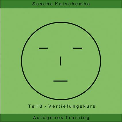 Autogenes Training - Teil 3