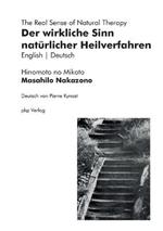 Der wirkliche Sinn natürlicher Heilverfahren The Real Sense of Natural Therapy