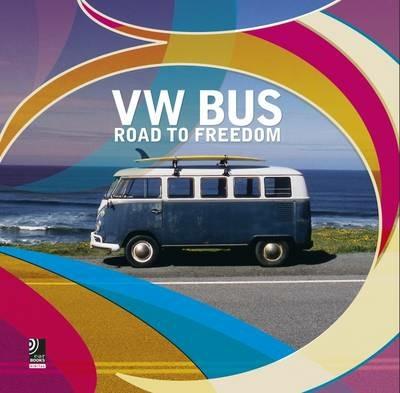 VW bus. Road to freedom - copertina