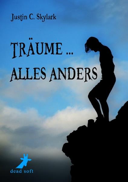 Träume ... alles anders