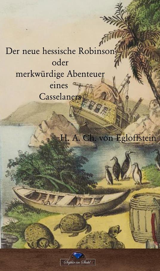 Der neue hessische Robinson - H. A. Ch. V. Egloffstein - ebook
