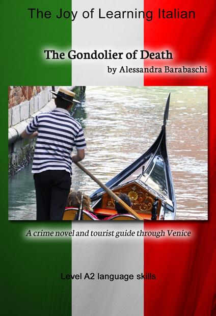 The Gondolier of Death - Language Course Italian Level A2 - Alessandra Barabaschi - ebook