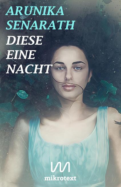Diese eine Nacht - Arunika Senarath - ebook