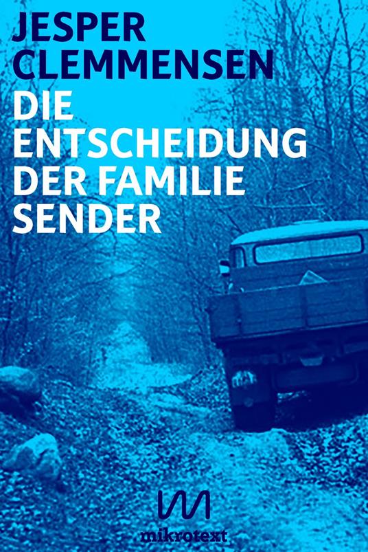 Die Entscheidung der Familie Sender - Jesper Clemmensen,Tobias J. Koch - ebook