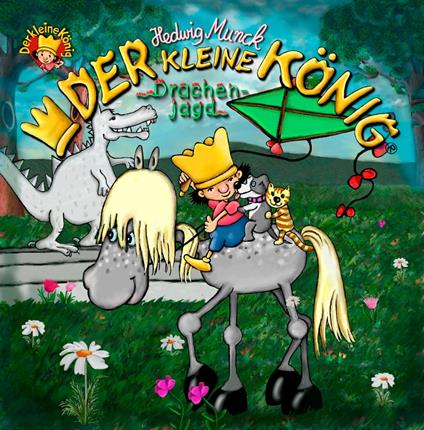 Der kleine K&#246;nig - Drachenjagd - Hedwig Munck - ebook