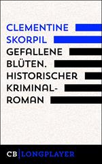 Gefallene Blüten. Historischer Kriminalroman