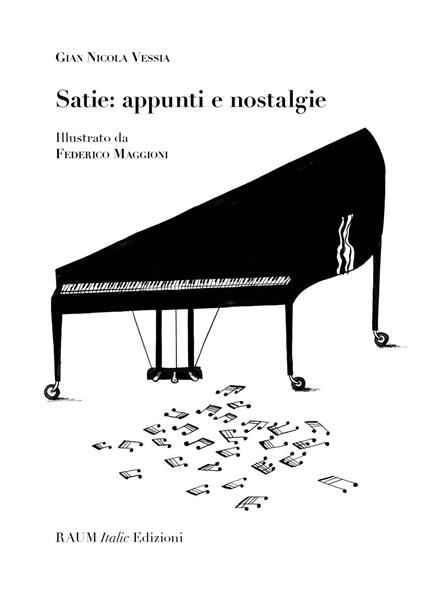 Satie: appunti e nostalgie - Gian Nicola Vessia - copertina