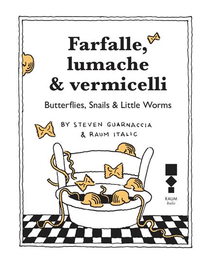 Farfalle, lumache & vermicelli - Steven Guarnaccia - copertina