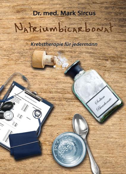 Natriumbicarbonat ? Krebstherapie für jedermann