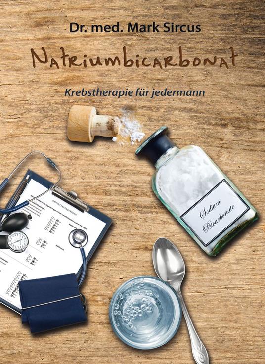Natriumbicarbonat ? Krebstherapie für jedermann