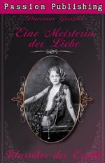 Klassiker der Erotik 12: Eine Meisterin der Liebe
