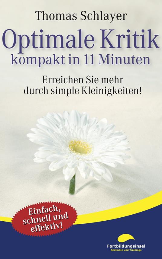 Optimale Kritik - kompakt in 11 Minuten
